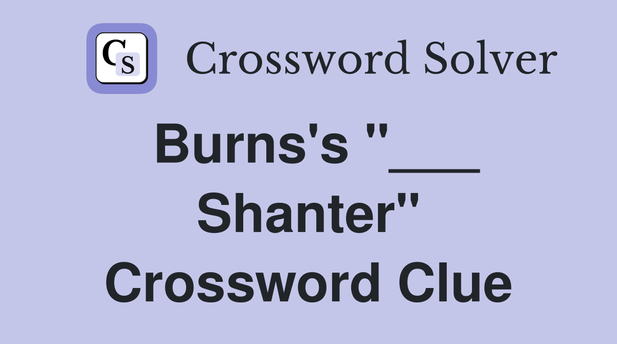 Burns's "___ Shanter" Crossword Clue