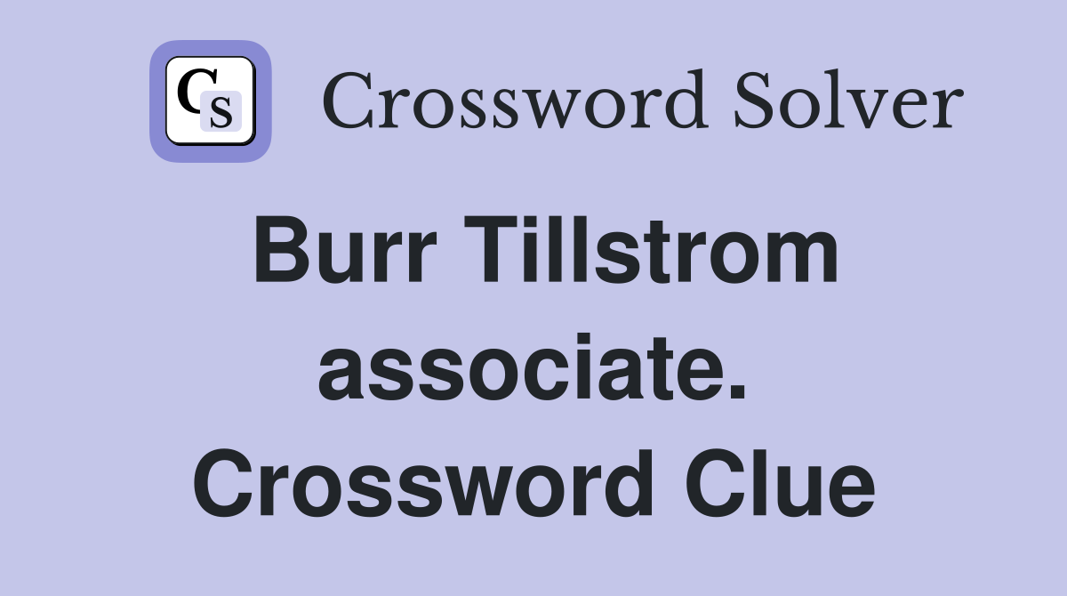 Burr Tillstrom associate. Crossword Clue