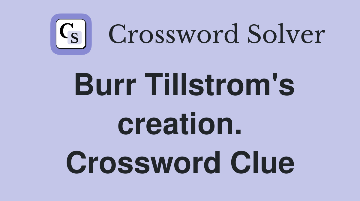 Burr Tillstrom's creation. Crossword Clue