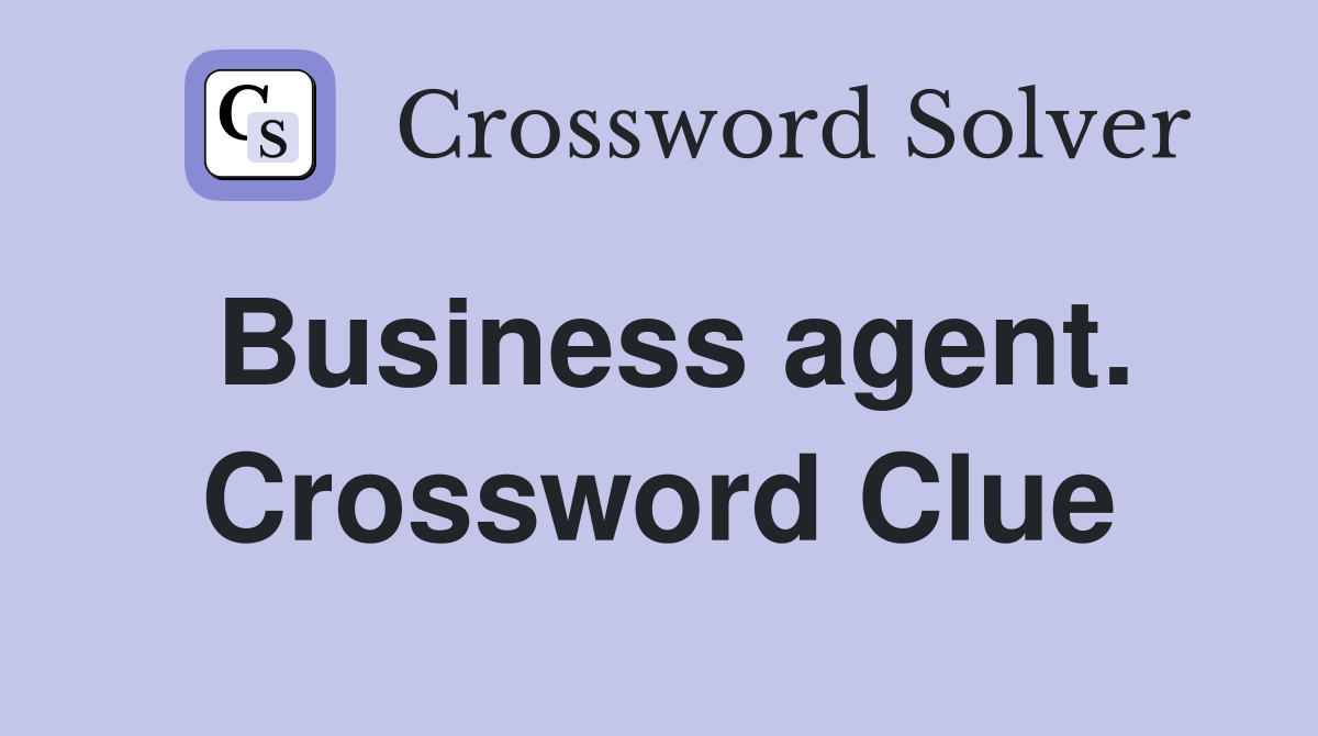 Business agent. Crossword Clue