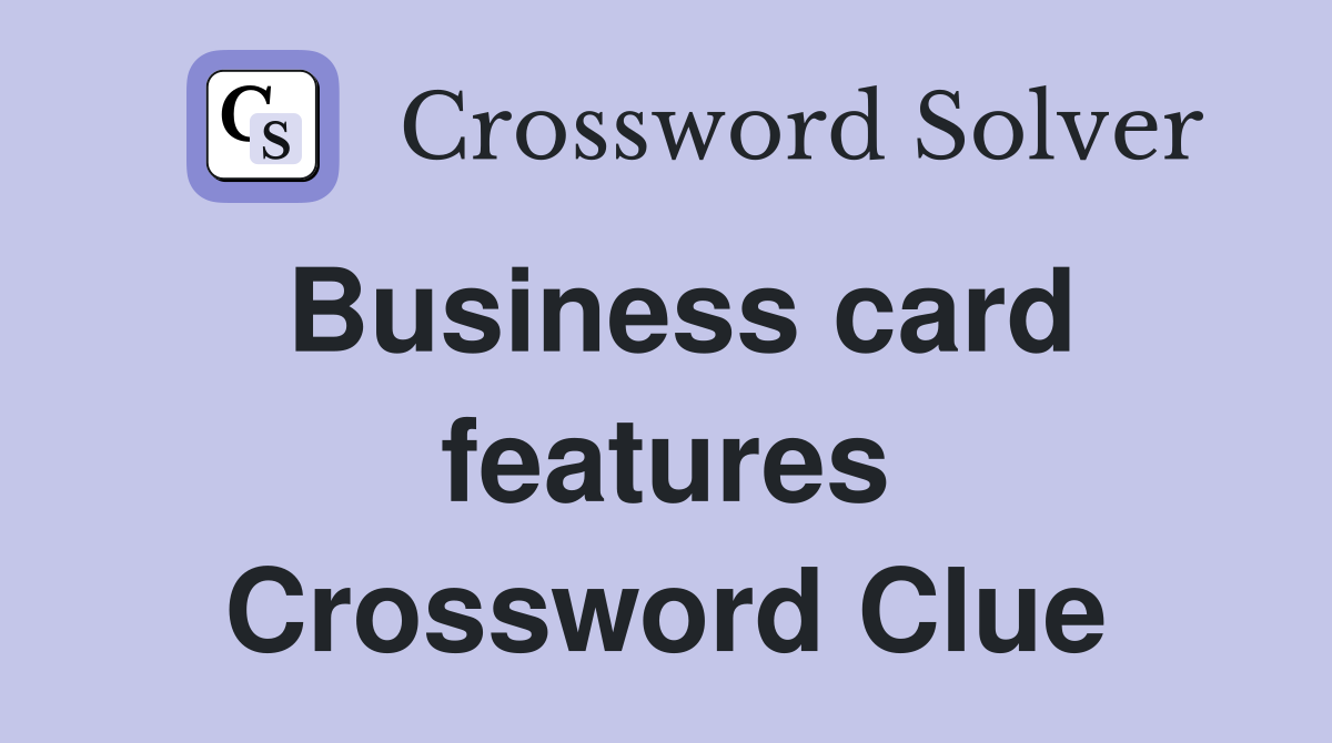 Business card features Crossword Clue