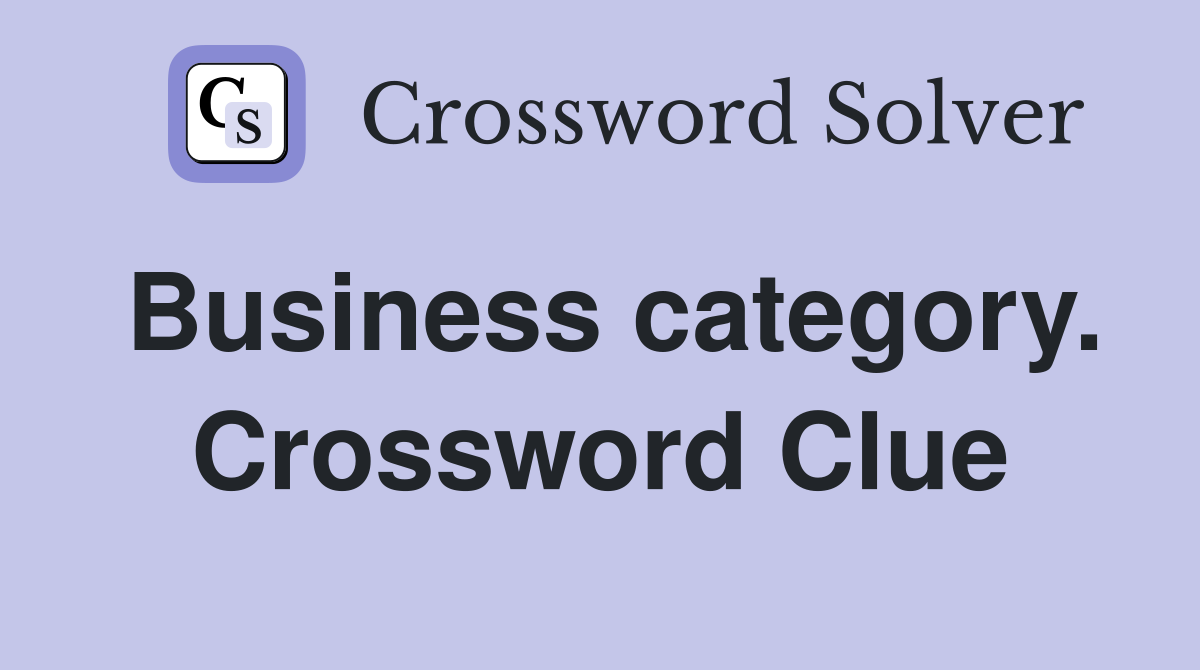 Business category. Crossword Clue