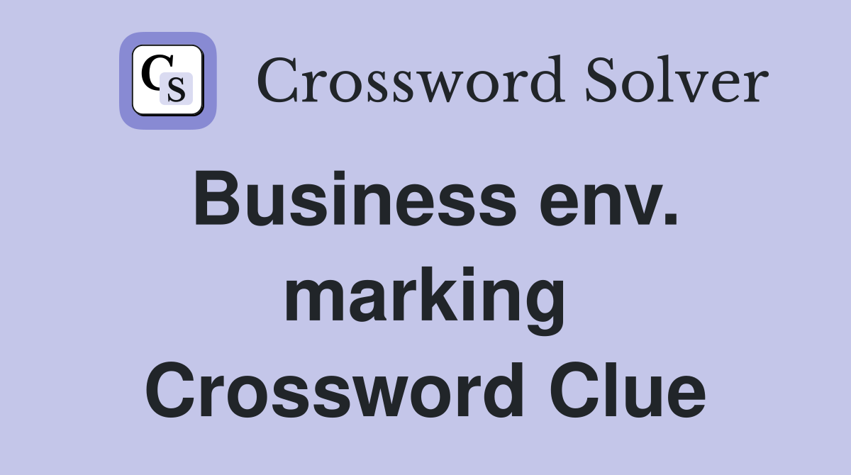 Business env. marking Crossword Clue