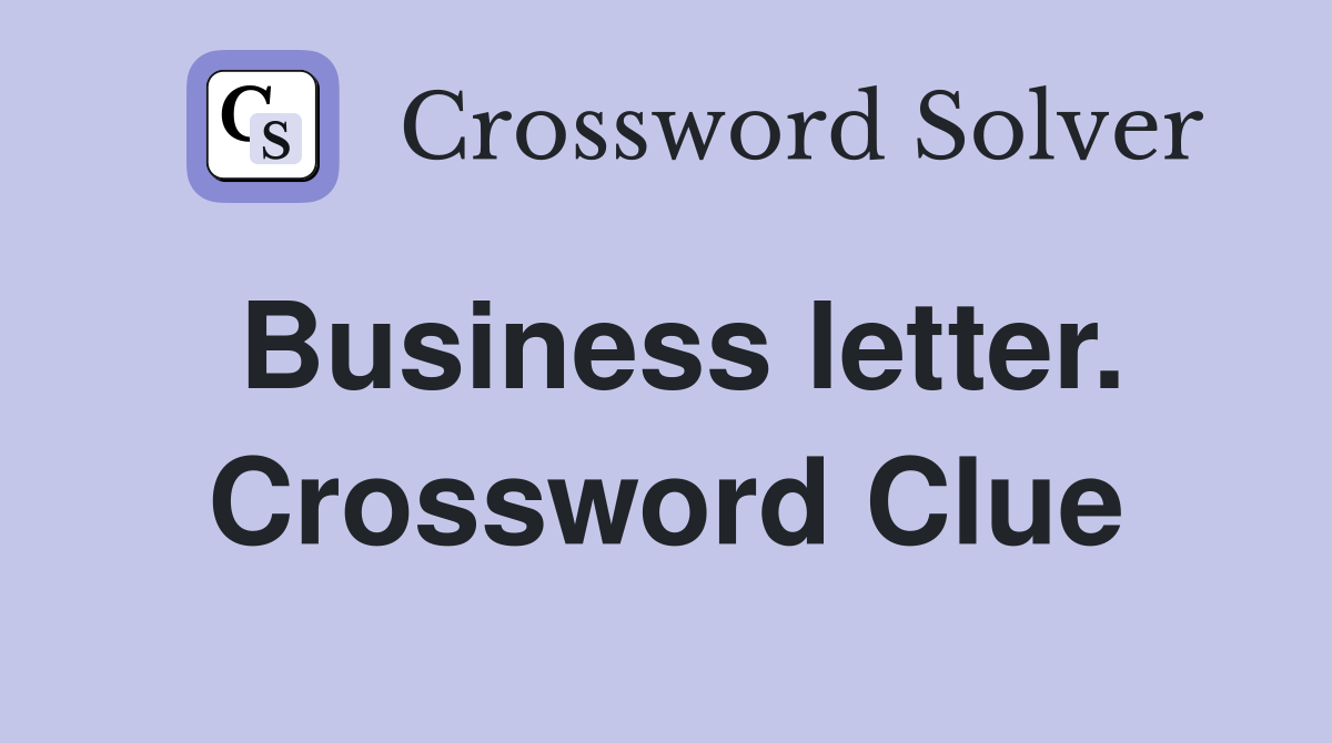 Business letter. Crossword Clue