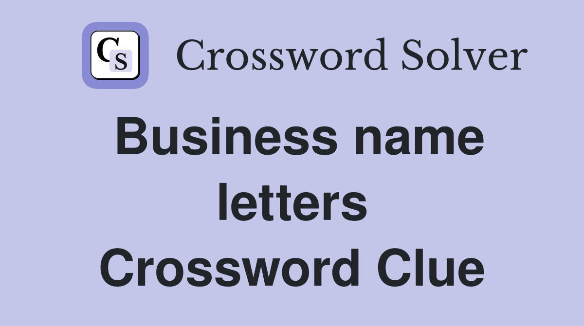 Business name letters Crossword Clue