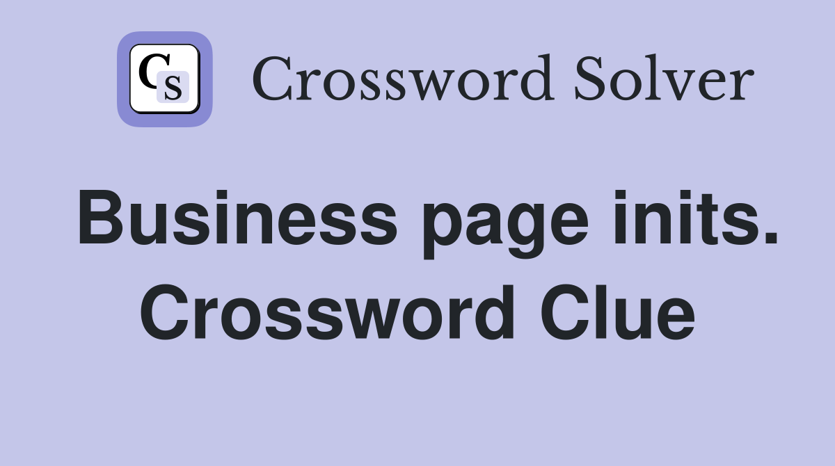 Business page inits. Crossword Clue