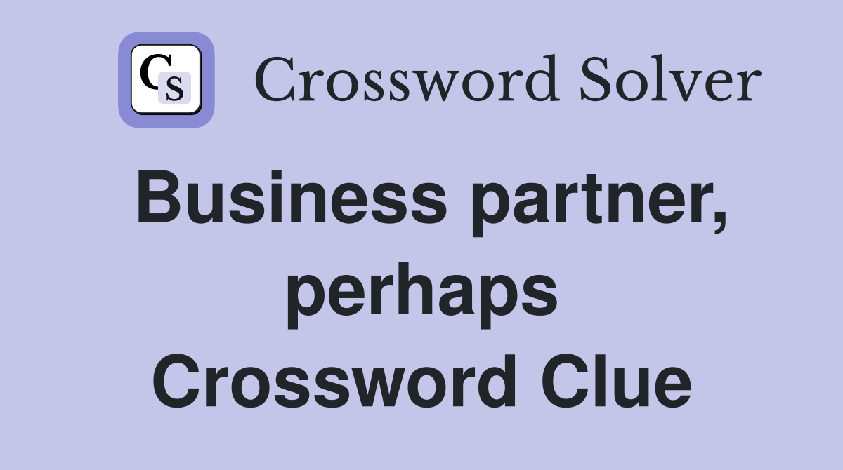 Business partner, perhaps Crossword Clue