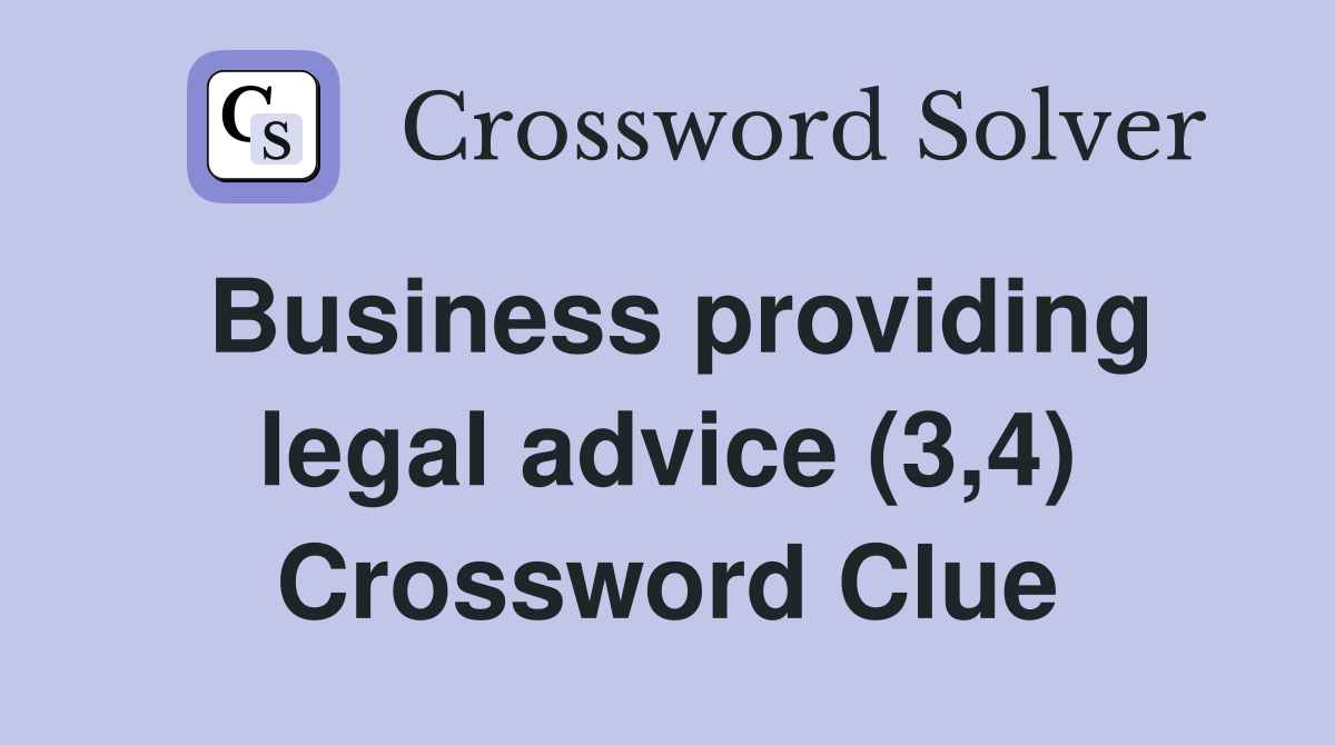Business providing legal advice (3,4) Crossword Clue