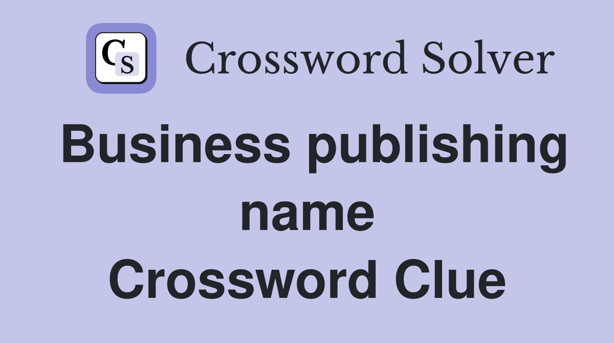 Business publishing name Crossword Clue