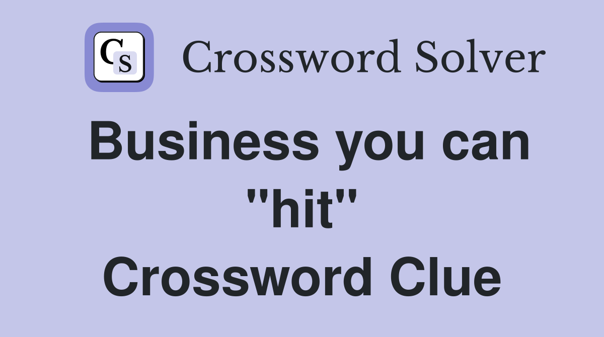 Business you can "hit" Crossword Clue