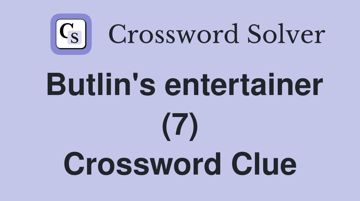 Butlin's entertainer (7) Crossword Clue