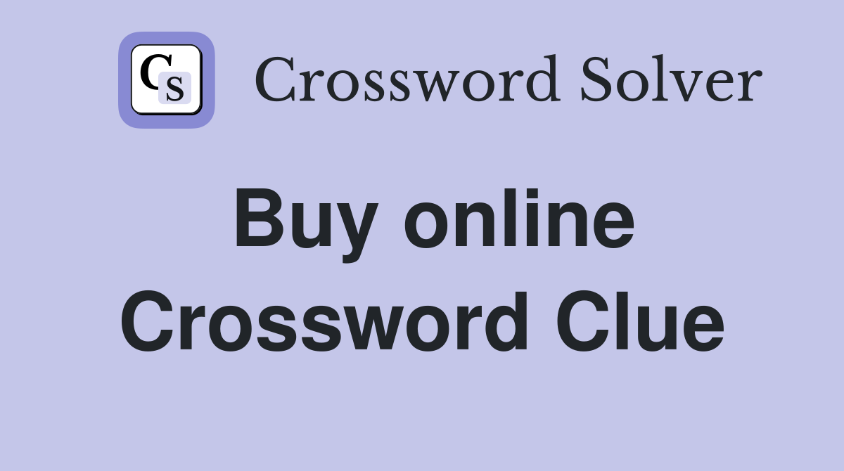 Buy online Crossword Clue