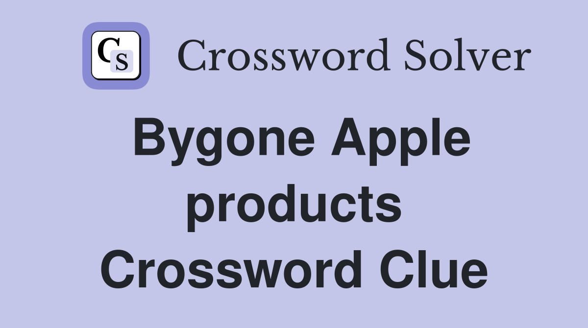 Bygone Apple products Crossword Clue