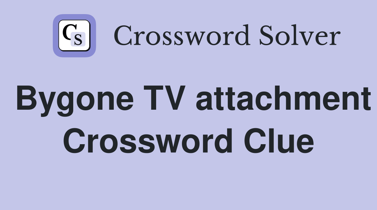 Bygone TV attachment Crossword Clue