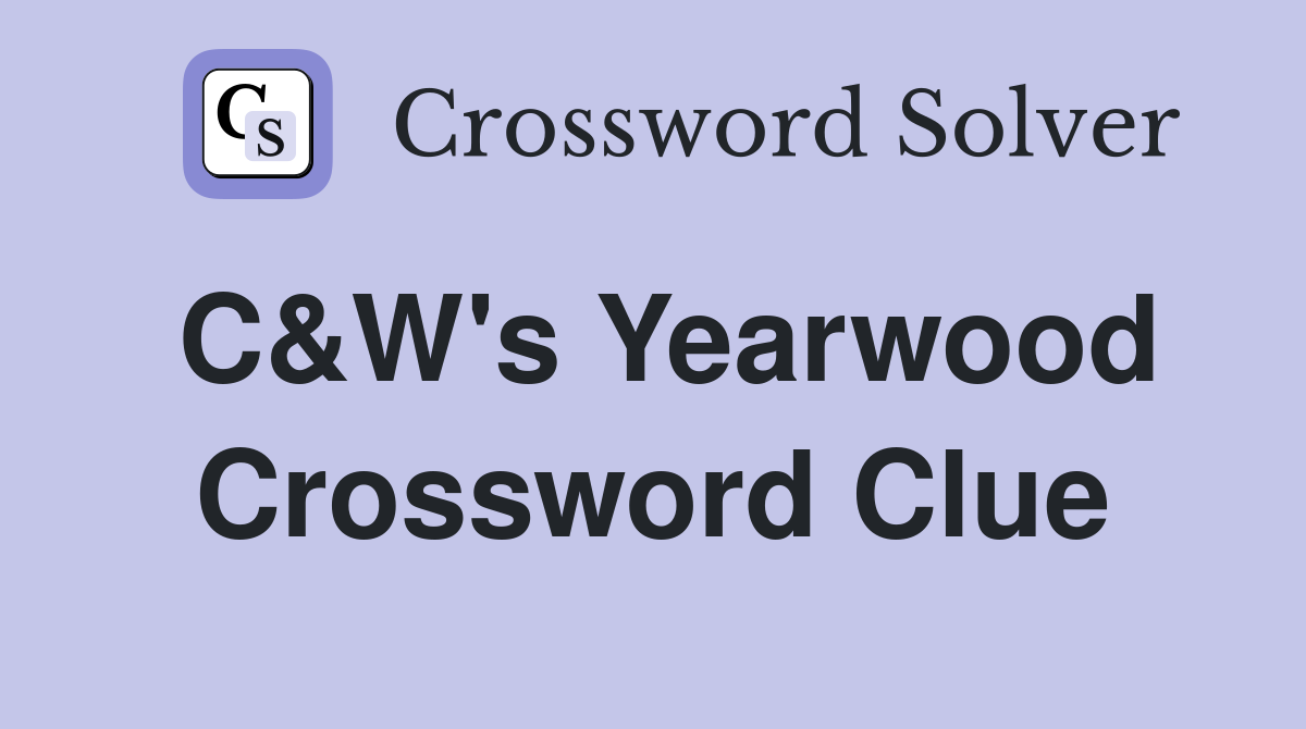 C&W's Yearwood Crossword Clue