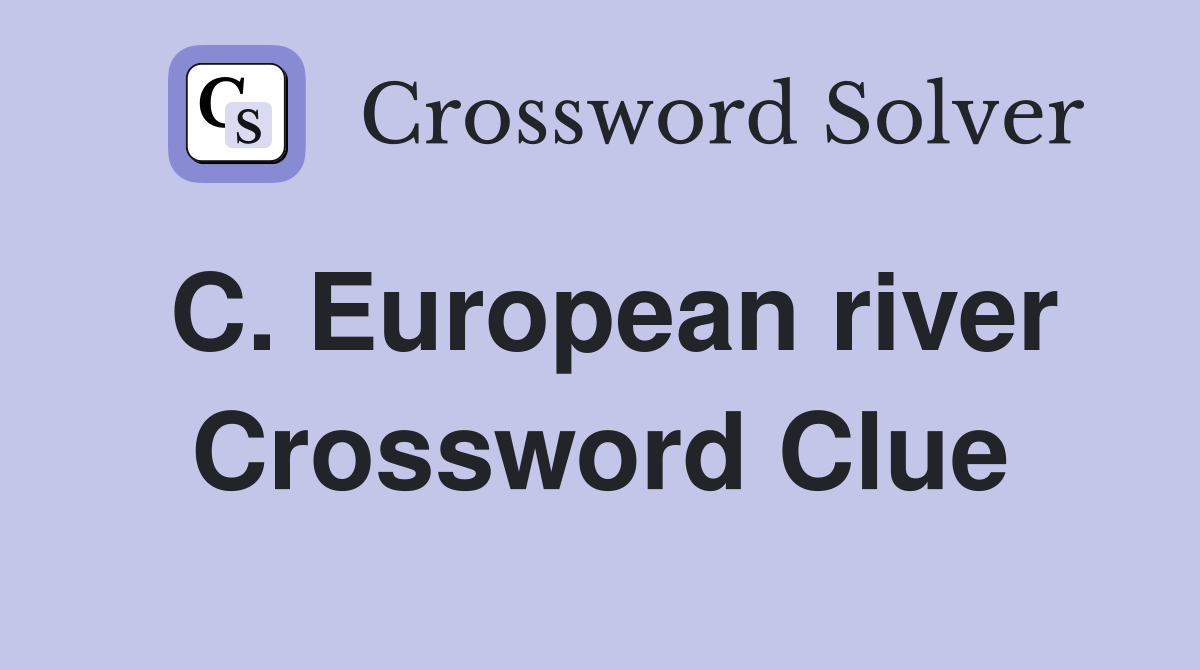 C. European river Crossword Clue