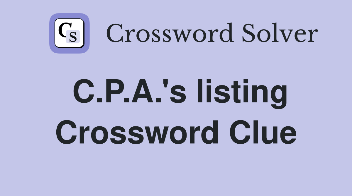 C.P.A.'s listing Crossword Clue