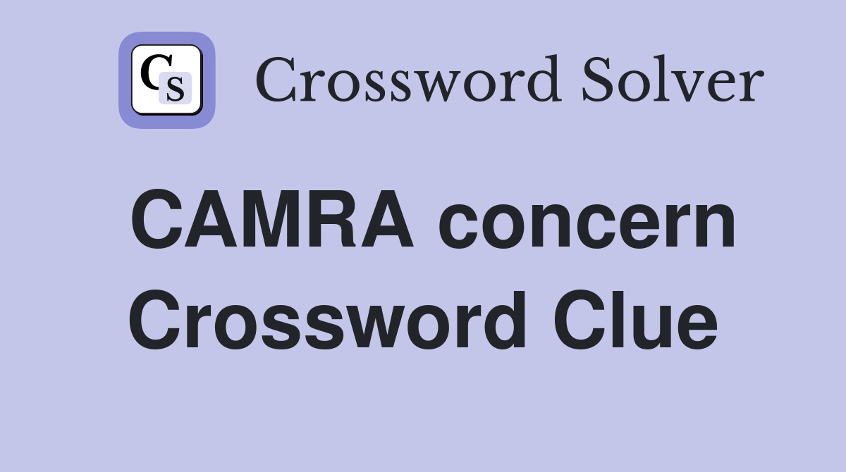CAMRA concern Crossword Clue