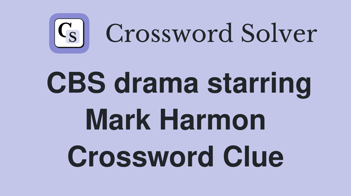 CBS drama starring Mark Harmon Crossword Clue