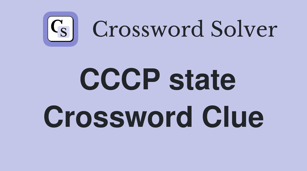 CCCP state Crossword Clue