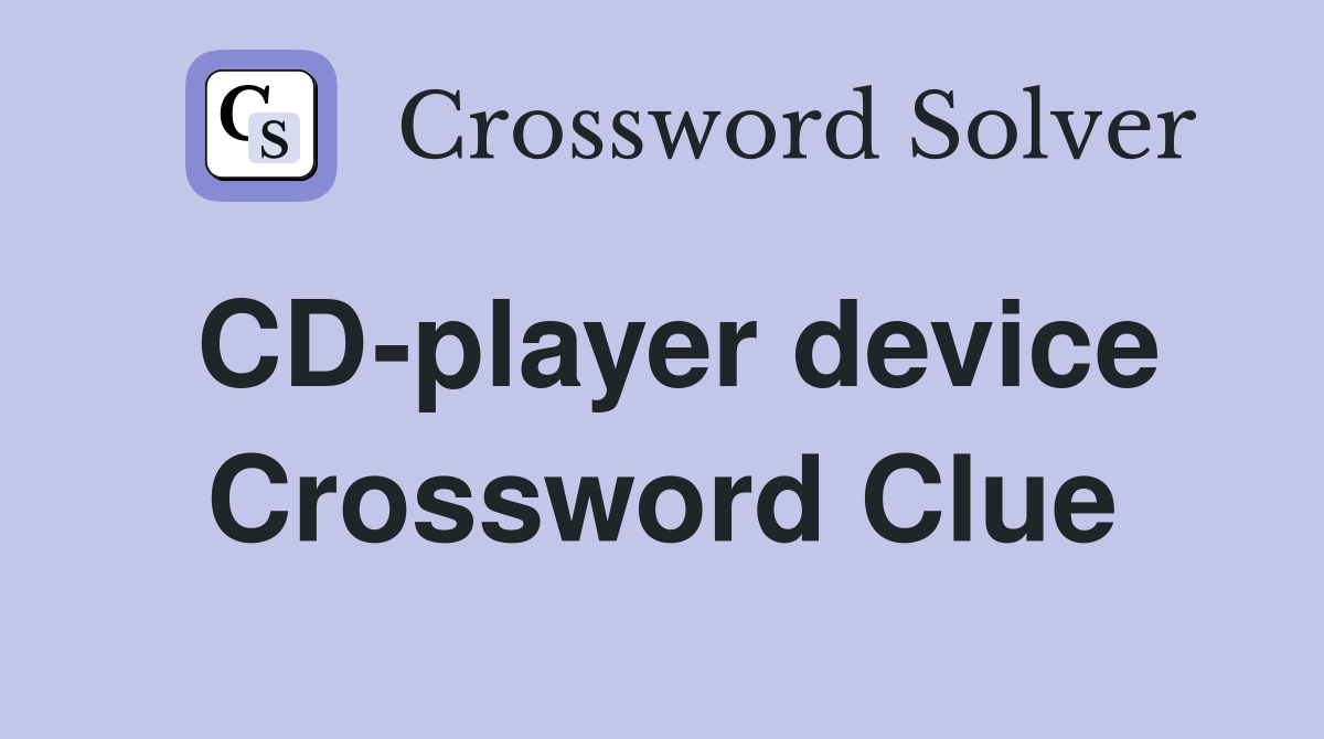 CD-player device Crossword Clue