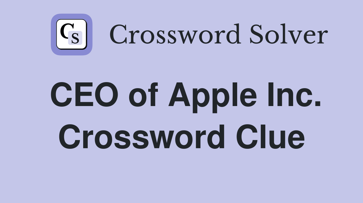 CEO of Apple Inc. Crossword Clue