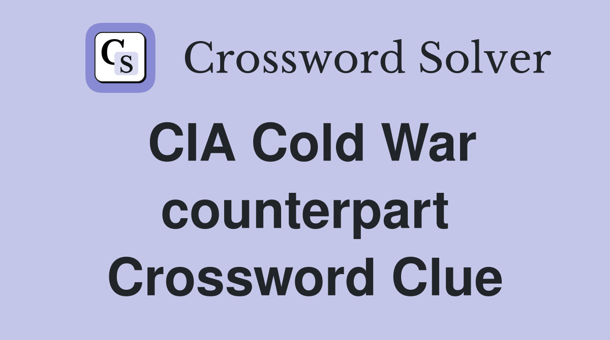 CIA Cold War counterpart Crossword Clue