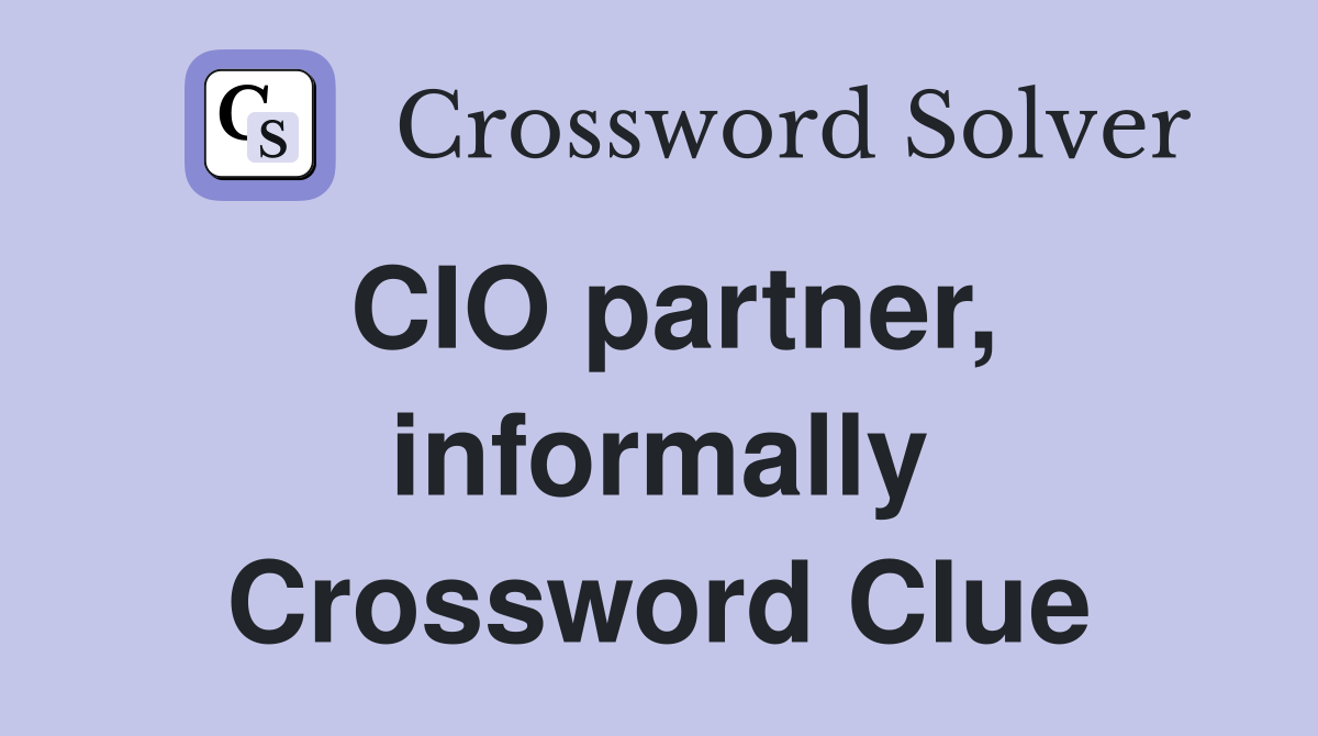 CIO partner, informally Crossword Clue