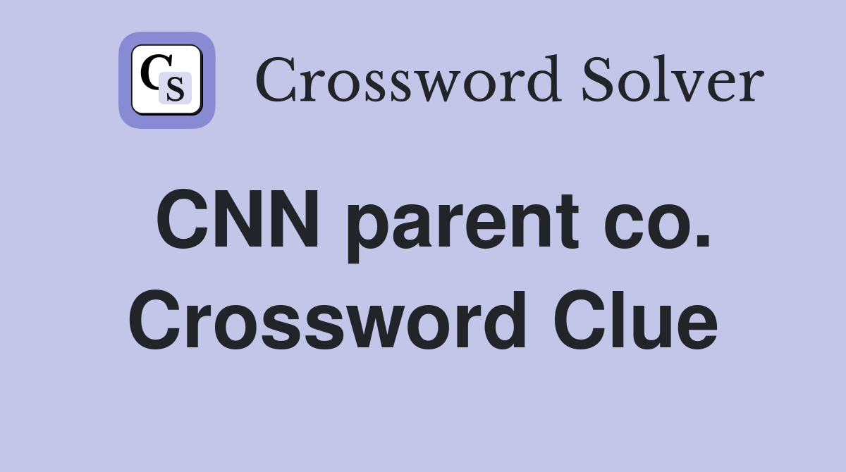CNN parent co. Crossword Clue