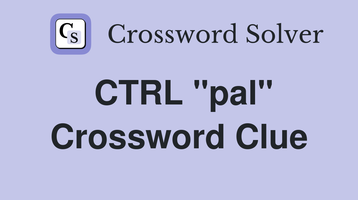 CTRL "pal" Crossword Clue