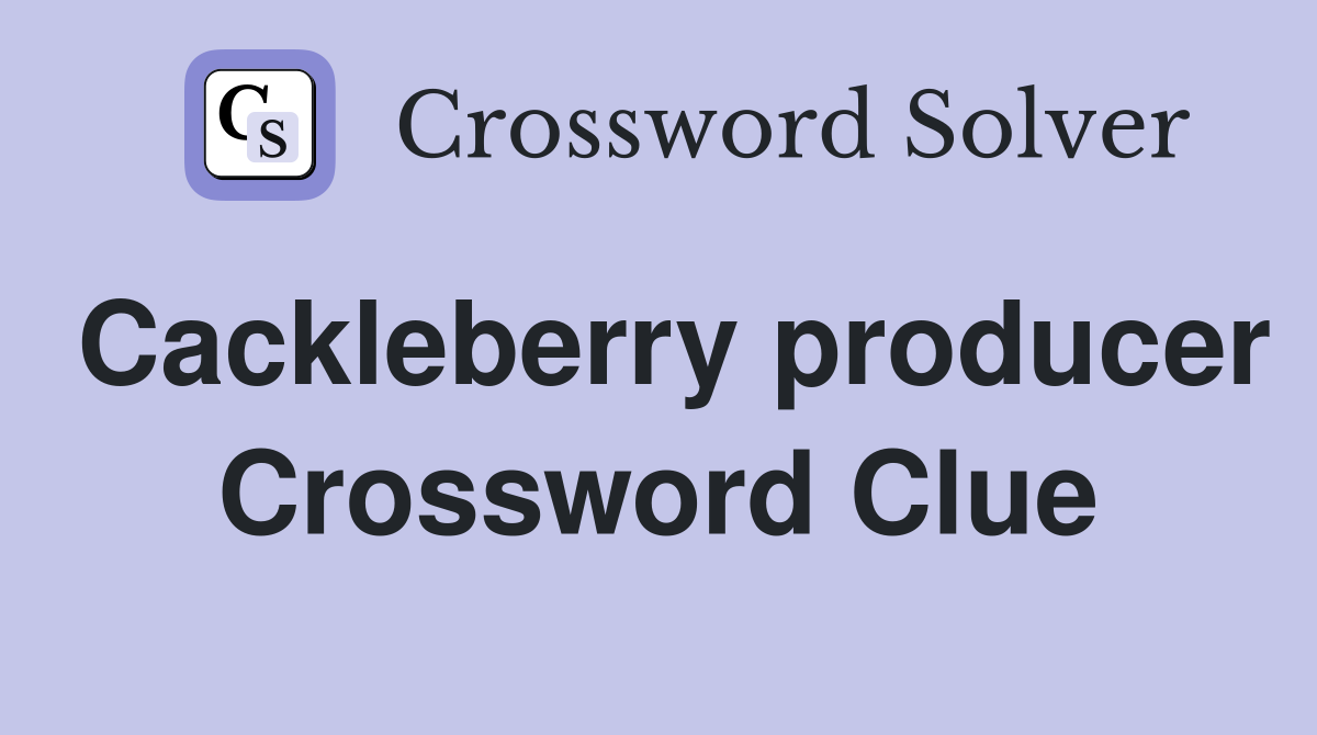 Cackleberry producer Crossword Clue