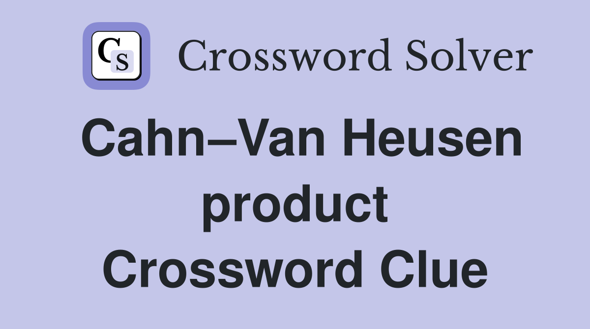 Cahn–Van Heusen product Crossword Clue
