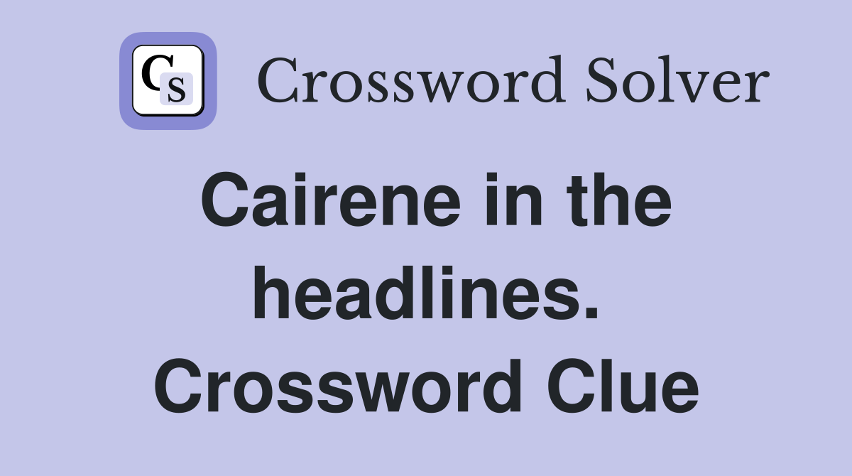 Cairene in the headlines. Crossword Clue