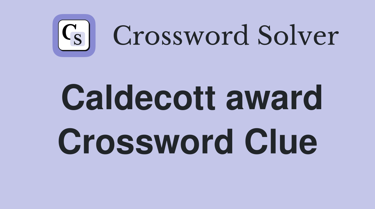 Caldecott award Crossword Clue