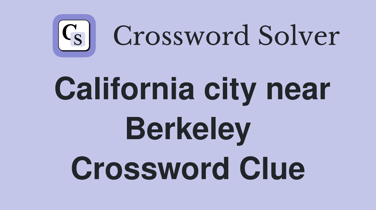 California city near Berkeley Crossword Clue