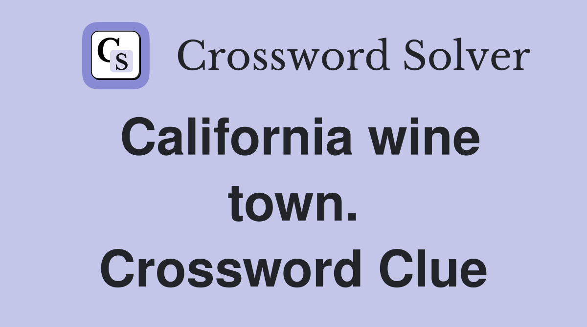 California wine town. Crossword Clue