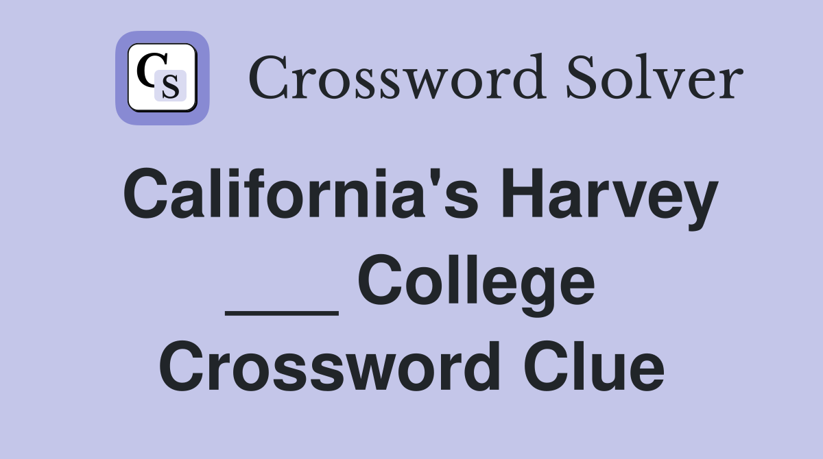 California's Harvey ___ College Crossword Clue