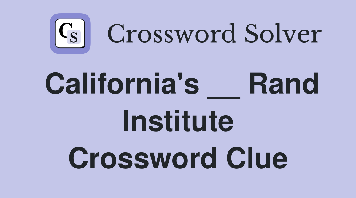 California's __ Rand Institute Crossword Clue