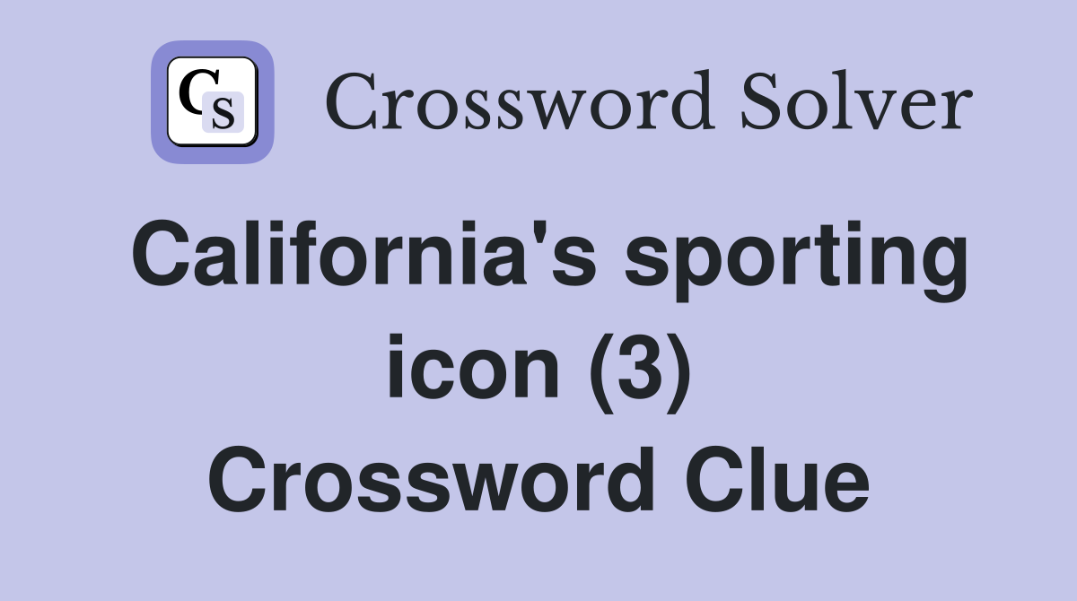 California's sporting icon (3) Crossword Clue