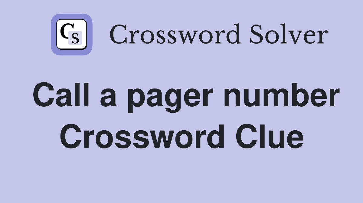 Call a pager number Crossword Clue