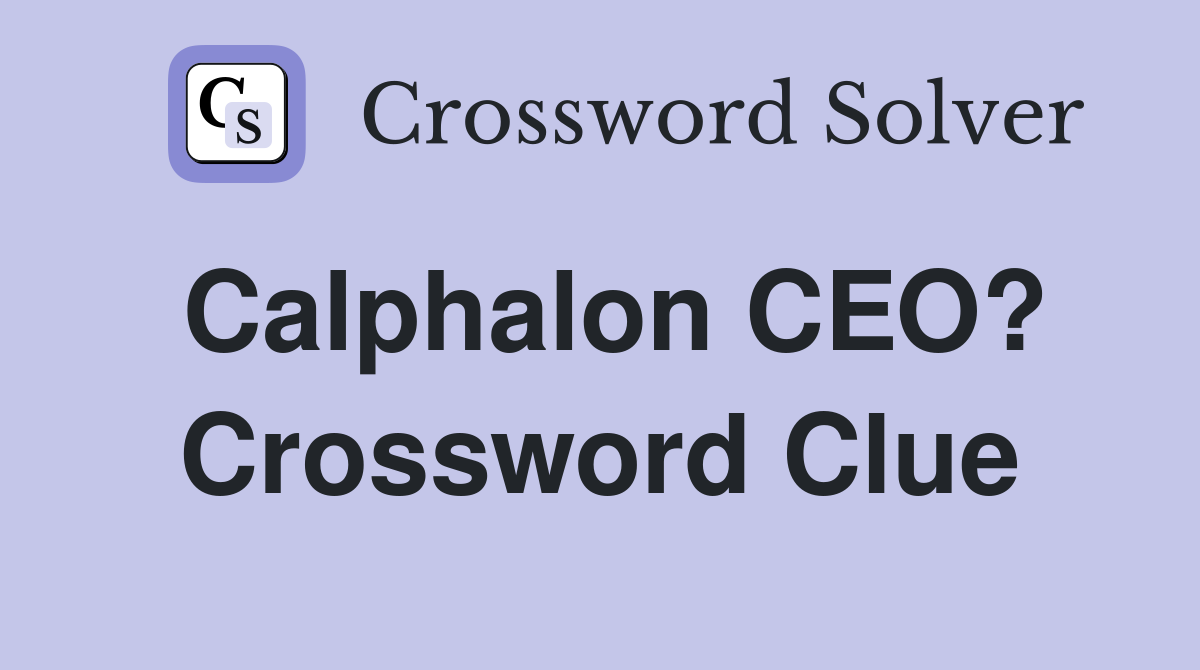 Calphalon CEO? Crossword Clue