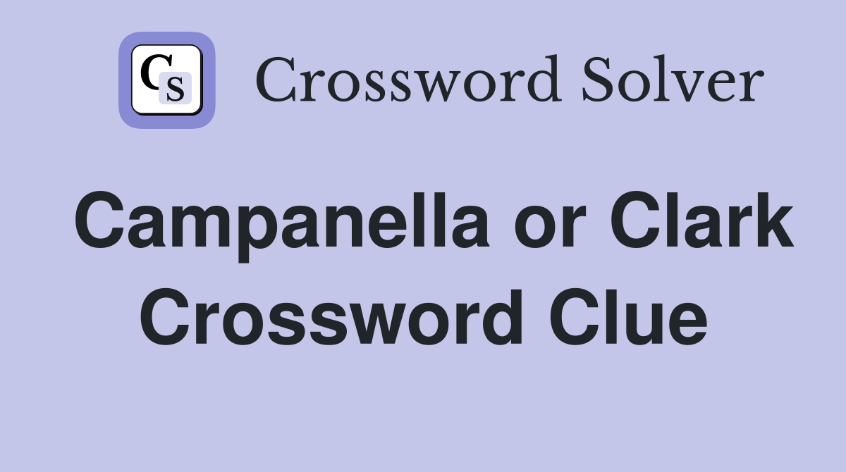Campanella or Clark Crossword Clue