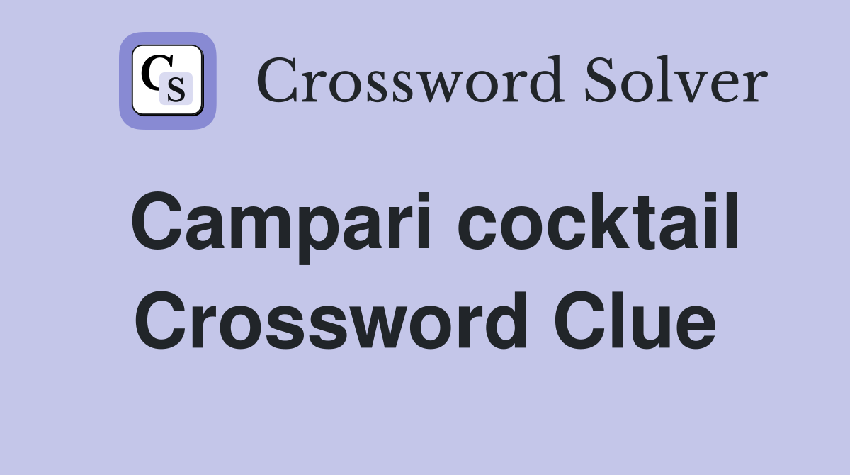 Campari cocktail Crossword Clue