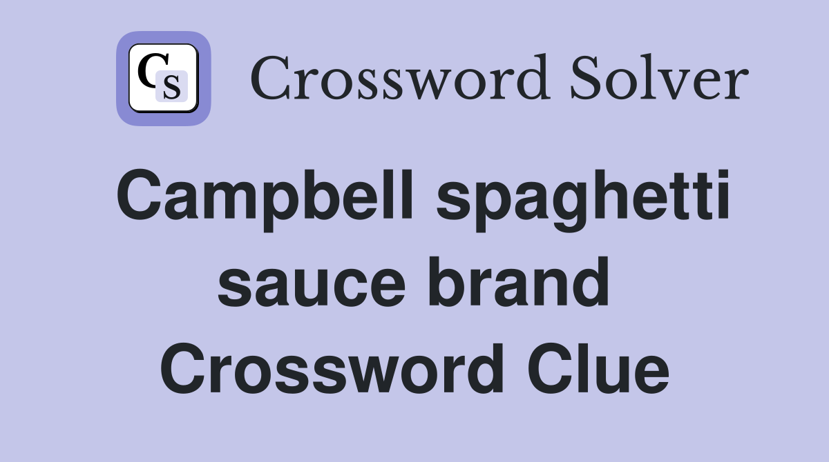 Campbell spaghetti sauce brand Crossword Clue