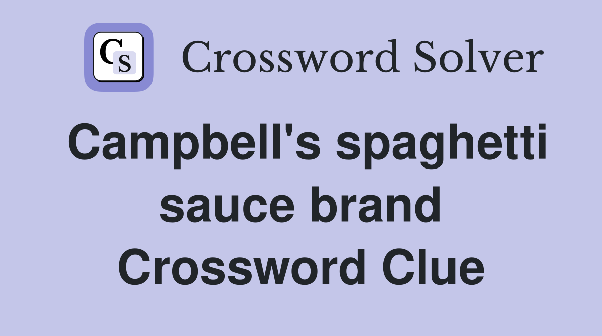 Campbell's spaghetti sauce brand Crossword Clue