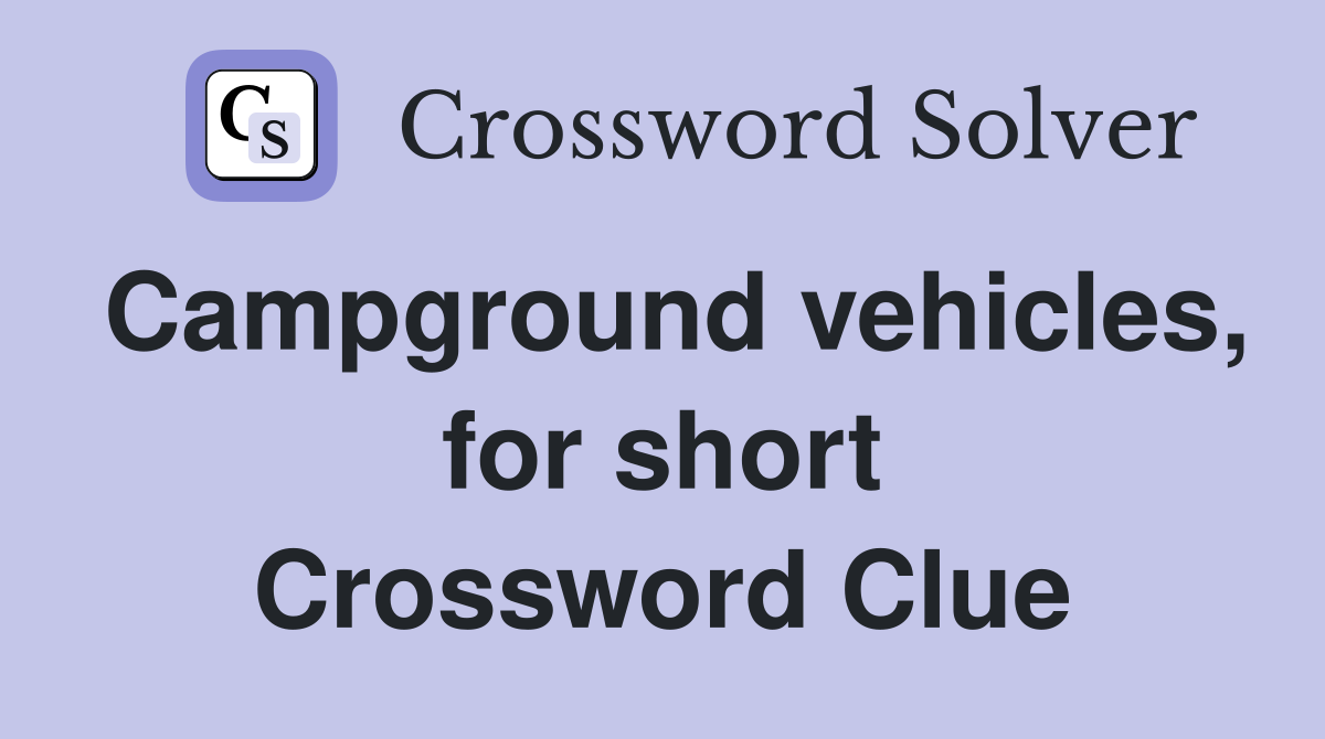 Campground vehicles, for short Crossword Clue