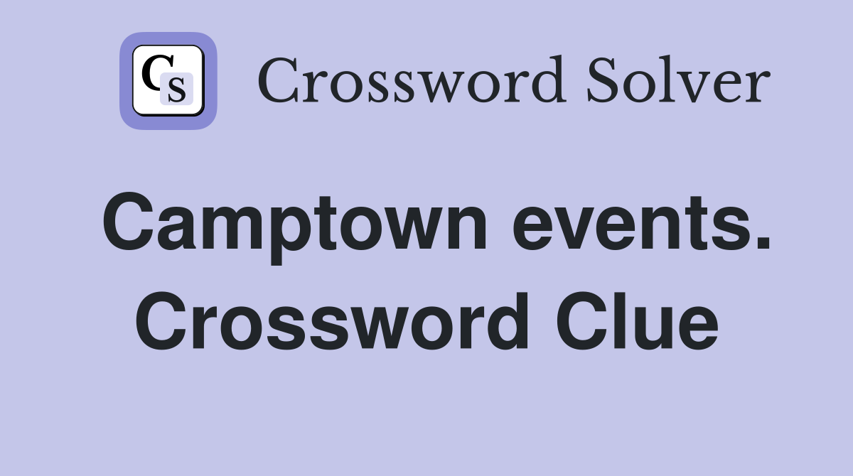 Camptown events. Crossword Clue