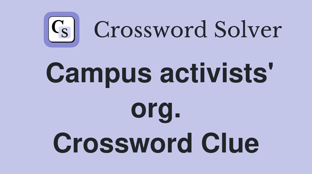 Campus activists' org. Crossword Clue