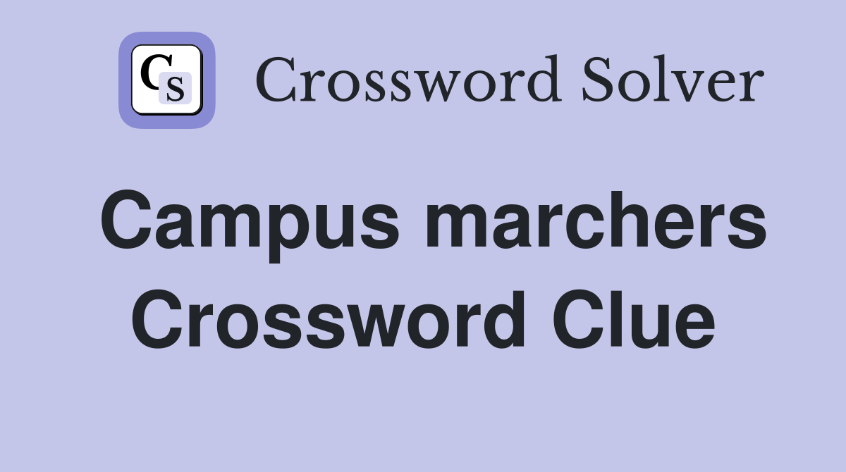 Campus marchers Crossword Clue