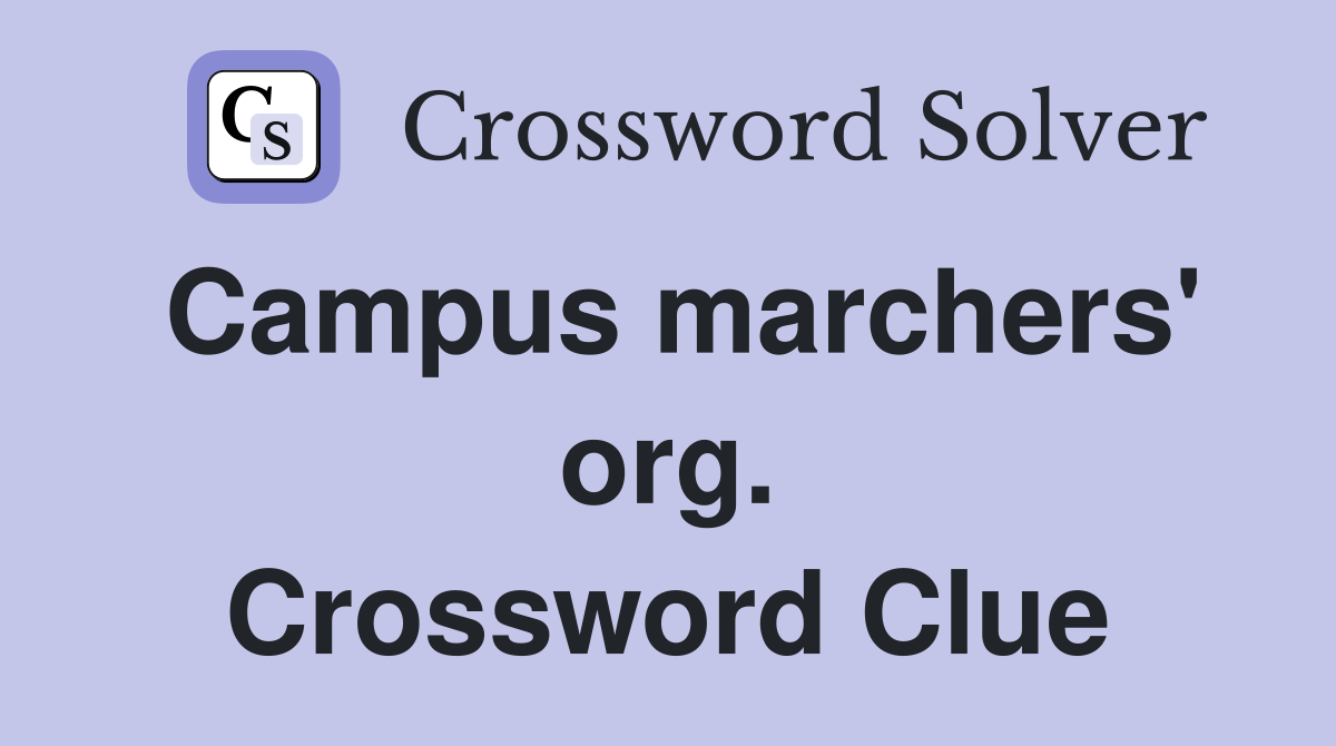 Campus marchers' org. Crossword Clue